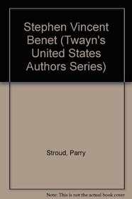 Stephen Vincent Benet (Twayn's United States Authors Series)