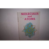 Molecules and Atoms (Let's Explore Our World)