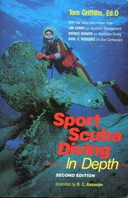Sport Scuba Diving in Depth: An Introduction to Basic Scuba Instruction and Beyond
