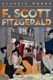 F. Scott Fitzgerald: Classic Works (Fall River Classics)