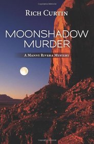 MoonShadow Murder (Manny Rivera Mysteries)