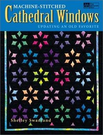 Machine-Stitched Cathedral Windows: Updating an Old Favorite