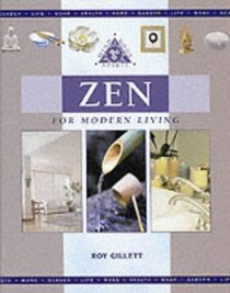 Zen for Modern Living (Mind, body, spirit)