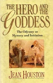 The Hero and the Goddess: The Odyssey as Mystery and Initiation