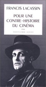 Pour une contre-histoire du cinema: Essai (Coedition Institut Lumiere/Actes sud) (French Edition)