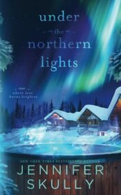 Under the Northern Lights (Once Again, Bk 4)