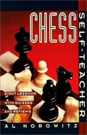 Chess Self-Teacher: 8 Lessons With Quizzes and Reviews