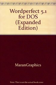 Wordperfect for DOS Version 5.1 (Expanded Edition)