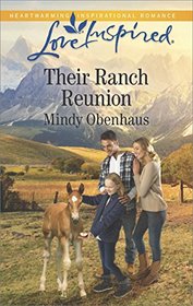 Their Ranch Reunion (Rocky Mountain Heroes) (Love Inspired, No 1086)