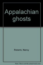 Appalachian ghosts