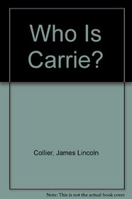 Who Is Carrie?