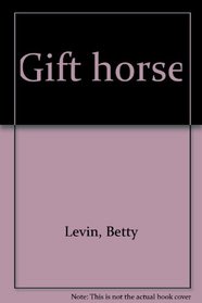 Gift horse