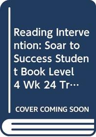 Soar to Success: Soar To Success Student Book Level 4 Wk 24 Tropical Rain Forest