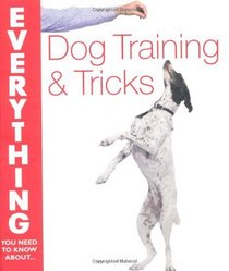 Dog Training and Tricks (Everything You Need to Know About...)