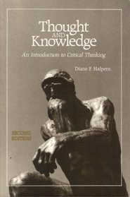 Thought and Knowledge: An Introduction to Critical Thinking. 2nd Edition (Paper)