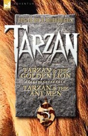 Tarzan Volume Five: Tarzan and the Golden Lion & Tarzan and the Ant Men