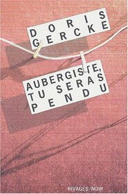 Aubergiste, tu seras pendu (Rivages noir (poche)) (French Edition)
