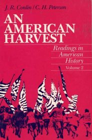 An American Harvest : Reading in American History, Volume II (American Harvest)