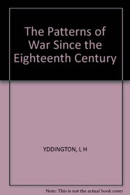 The Patterns of War Since the Eighteenth Century (Midland Bks Series: No. 342)