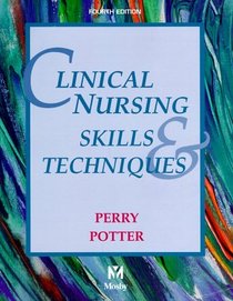 Clinical Nursing Skills and Techniques