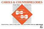 Carols & Countermelodies for Two Violins