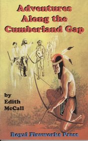 Adventures Along the Cumberland Gap (Adventures on the American Frontiers, 6)