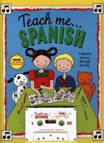 Teach Me Spanish (Paperback and Audio Cassette): A Musical Journey Through the Day