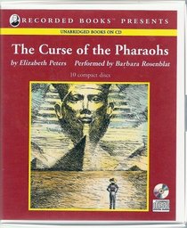 The Curse of the Pharoahs: An Amelia Peabody Mystery