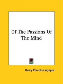 Of the Passions of the Mind