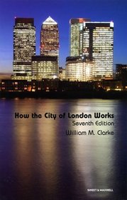 How the City of London Works: Banking and Financial Services Law