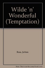 Wilde 'n' Wonderful (Temptation)