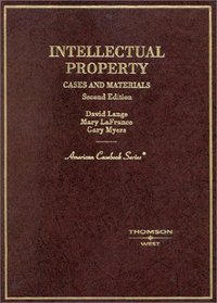 Intellectual Property: Cases and Materials (American Casebook Series)