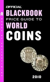 The Official Blackbook Price Guide to World Coins 2010, 13th Edition (Official Price Guide to World Coins)