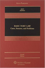 Basic Tort Law: Cases, Statutes, and Problems, 2nd Edition (Casebook)