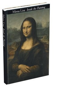 Mona Lisa: Inside the Painting