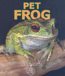 Pet Frog (First Step Nonfiction)