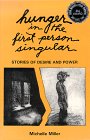 Hunger in the First Person Singular: Stories of Desire and Power