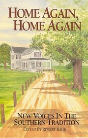 Home Again Home Again: New Voices in the Southern Tradition