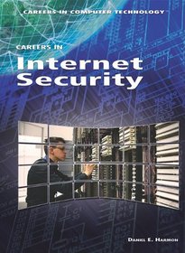 Careers in Internet Security (Careers in Computer Technology)