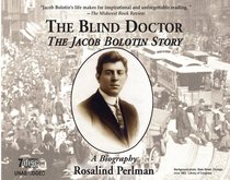 The Blind Doctor: The Jacob Bolotin Story