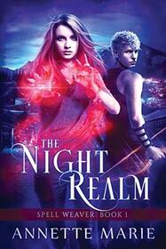 The Night Realm (Spell Weaver, Bk 1)