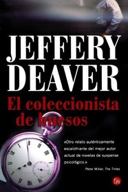 El Coleccionista de Huesos (The Bone Collector) (Lincoln Rhyme, Bk 1) (Spanish)