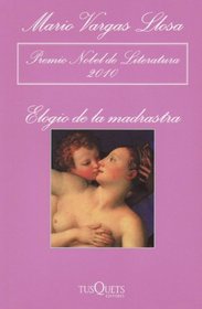 Elogio de la madrastra (Spanish Edition)
