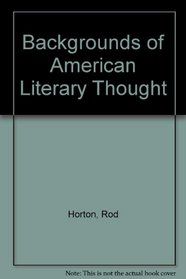 Backgrounds of American Literary Thought