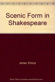 Scenic Form in Shakespeare