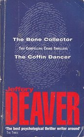 The Bone Collector / The Coffin Dancer (Lincoln Rhyme, Bks 1-2)