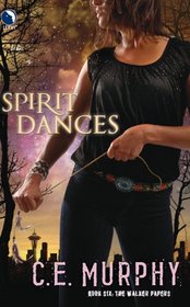 Spirit Dances (Walker Papers, Bk 6)