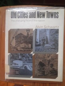 Old Cities and New Towns: The Changing Face of the Nation.