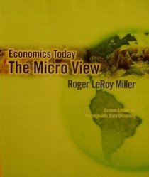Economics Today The Micro View - Custom Edition for Pennsylvania State University