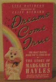 Dreams Come True: The Story of Margaret Hayles